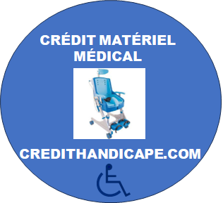 CRÉDIT MATÉRIEL MÉDICAL POUR HANDICAPÉ
