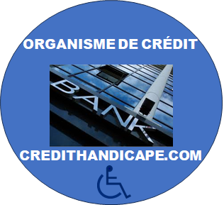 ORGANISME DE CRÉDIT POUR HANDICAPÉ