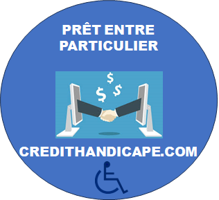 PRÊT ENTRE PARTICULIER POUR HANDICAPÉ